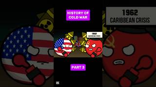 History of Cold War Part 3  #history #countryball #coldwar