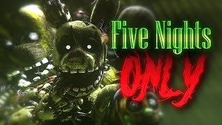 [SFM FNAF] Five Nights Only - Song by Roomie