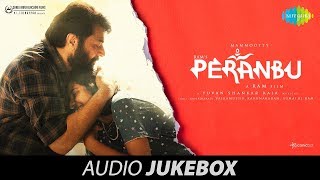 Peranbu | Audio Jukebox | பேரன்பு | Mammootty | Ram | Yuvan Shankar Raja | Samuthirakani | Anjali