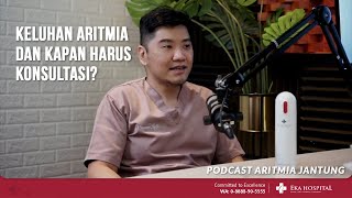 Apa Gejala Aritmia Jantung dan Kapan Harus ke Dokter ? Podcast Jantung bersama Dokter Yansen