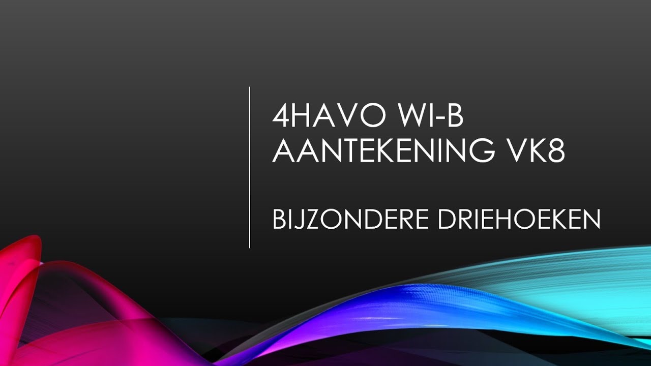 4Havo Wiskunde B - Hoofdstuk 8 - Aantekening VK: Bijzondere Driehoeken ...