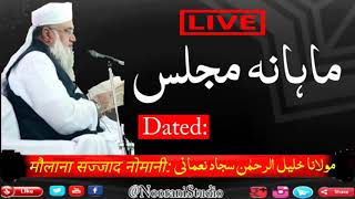 Complete Audio Live Mahana Majlis Of Hazrat Maulana Khalilur Rahman Sajjad Nomani Dated 31-03-2019