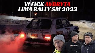 RALLY SM I LIMA 2023 - VI FICK AVBRYTA!