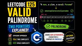 LeetCode 125: Valid Palindrome | Two Pointers Explained | Optimal C++ Solution