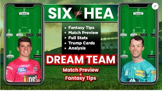 SIX vs HEA Dream11 Team Prediction, HEA vs SIX Dream11: Fantasy Tips, Stats and Analysis