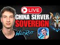 Wild Rift - CHINA SERVER SOVEREIGN TRYHARD