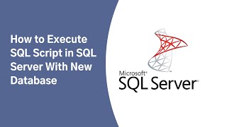 How to Execute SQL db Script in SQL Server | 2021