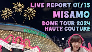 【MISAMO】0115 DOME TOUR 2024 HAUTE COUTURE - Live Report