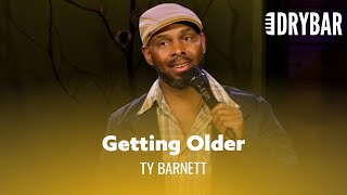 How You Know You’re Getting Older. Ty Barnett - Full Special