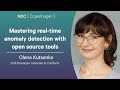 Mastering real-time anomaly detection with open source tools - Olena Kutsenko - NDC Copenhagen 2025