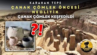 Karahan Tepe'de Şaşırtıcı Keşif: ÇÖMLEK... ÇÖMLEK ÖNCESİ Neolitik Çağ'dan mı?