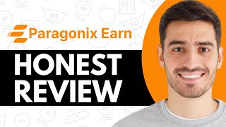 Paragonix Earn Review (2024) | Scam or Legit?