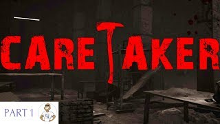 CARETAKER (PS4) - ONLY FOR YOU GUYS! - Gameplay PART 1 by SUPA G GAMING