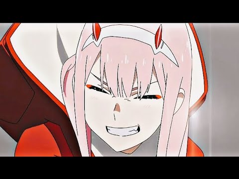 Zero Two Edit Amv Youtube