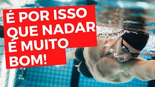 8 PRINCIPAIS BENEFICIOS DA NATAÇÃO NA VIDA DE UMA PESSOA | Nadar faz bem?