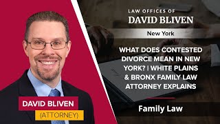 What Does Contested Divorce Mean In New York?