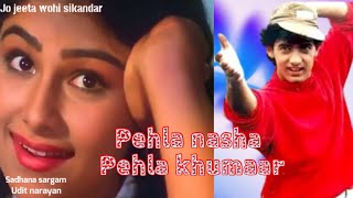 Pehla nasha pehla khumaar | sadhana sargam & udit narayan song | jo jeeta wohi sikandar (1992)#hindi