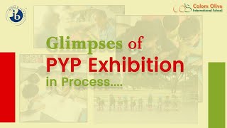 COIS PYP 5 Virtual Exhibition I Phase 2 I Glimpses of PYP Exhibition in Process