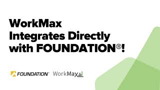 Foundation Software Integration with WorkMax