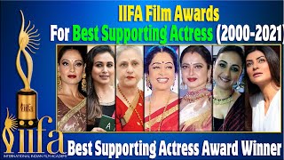 IIFA Film Awards for Best Supporting Actress all Time List | 2000 - 2021 | IIFA Film Award WINNERS