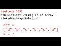 2053 Kth Distinct String in an Array- LeetCode Contest   Java Solution Explained Using LinkedHashMap