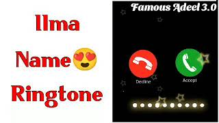 ilma name ringtone | ilma name whatsapp status | ilma naam ki ringtone | ilma name