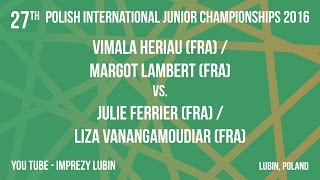 #PJ2016 LUBIN - WD FINAL - HERIAU/LAMBERT (FRA) vs FERRIER/VANANGAMOUDIAR (FRA)