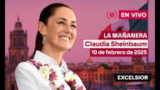 Mañanera de Claudia Sheinbaum, 10 de febrero de 2025 | EN VIVO