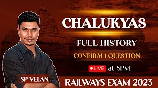 Chalukyas - Full History by SP Velan | RRB ALP & SSC CGL | Veranda Race