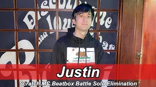 Justin｜Scratch.MC.Beatbox Battle｜Solo Elimination