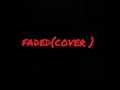 Faded cover (audio)  by Louvin Anpane