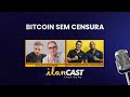 ILANCAST - EP. 30 - Renato amoedo(38tão) e  Alan Schramm - BITCOIN SEM CENSURA