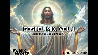 GOSPEL MIX VOL.1 BY DJ MIX MASTER (WORSHIP EDITION)