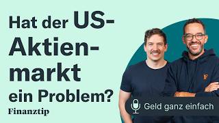 Hat der US-Aktienmarkt ein Problem? | Geld ganz einfach