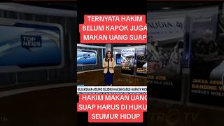 Ternyata hakim tidak kapok makan uang suap! #shorts #short