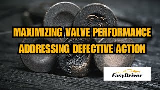 Valve Mastery: Maximizing Performance and Fixing Defective Action