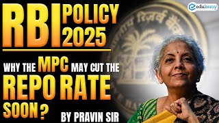 RBI Policy 2025: Why the MPC May Cut the Repo Rate Soon