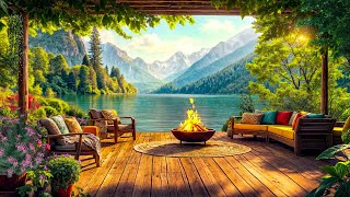 🌼🏞️ Spring Lakeside Porch | Chirping Birds \u0026 Gentle Campfire Sounds for Relaxation and Study 🔥