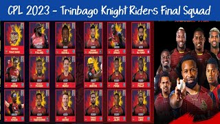 CPL 2023 - Trinbago Knight Riders Final Squad | Trinbago Team Players List 2023 | Cricket Update