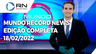 Mundo Record News - 18/02/2022