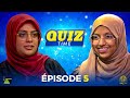 QuizTime - Episode 5 - Mahek Zahiraly