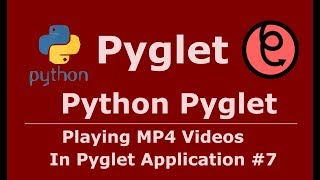 7 Pyglet Python Playing Videos