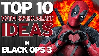 Top 10 "10th Specialist Ideas" in BLACK OPS 3 - Part 2 (Top 10 - Top Ten) Call of Duty | Chaos