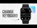 How to Change Keyboard on Apple Watch (tutorial)