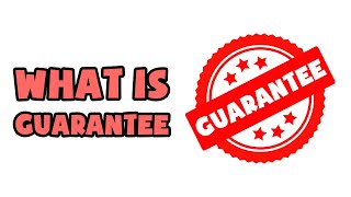 What is Guarantee | Explained in 2 min