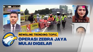 Newsline Trending Topic - Operasi Zebra Jaya Mulai Digelar