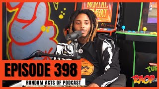 TATTED UPPPP *Fabo Voice* | EPISODE 398 | RANDOM ACTS OF PODCAST