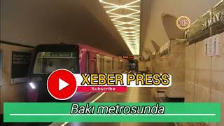 SON DƏQİQƏ.ÜZÜCÜ XƏBƏR Bakı metrosunda....