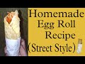 Homemade Egg Roll Recipe 🌯 || Shine With Nisha