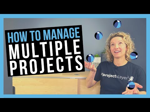 Manage multiple projects [TIPS FOR PROJECT MANAGERS]